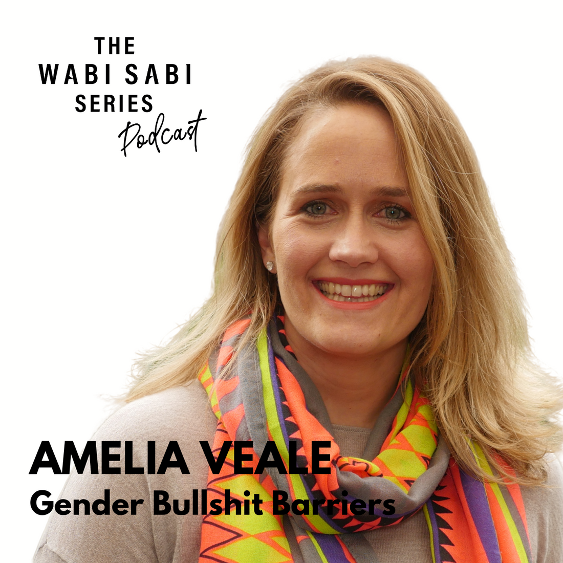 Episode 15: Gender Bullshit Barriers with Amelia Veale