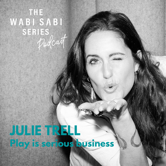 Episode 6: Play is Serious Business with Julie Trell